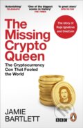 Kniha: The Missing Cryptoqueen (Jamie Bartlett). WH Allen, 2023 Kniha: The Missing Cryptoqueen (Jamie Bartlett). WH Allen, 2023