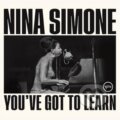 Hudební CD: Nina Simone: You’ve Got To Learn (Hudobné albumy). Hudobné albumy, 2023 Hudební CD: Nina Simone: You’ve Got To Learn (Hudobné albumy). Hudobné albumy, 2023