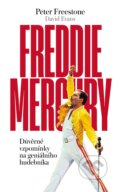 Kniha: Freddie Mercury (David Evans a Peter Freestone). Slovart CZ, 2023 Kniha: Freddie Mercury (David Evans a Peter Freestone). Slovart CZ, 2023