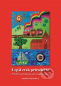 Kniha: Lepší zrak prirodzene (Daniela Maťuchová). Dali-BB, 2023 Kniha: Lepší zrak prirodzene (Daniela Maťuchová). Dali-BB, 2023