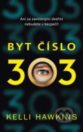 Kniha: Byt č. 303 (Kelli Hawkins). Baronet, 2023 Kniha: Byt č. 303 (Kelli Hawkins). Baronet, 2023