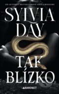 Kniha: Tak blízko (Sylvia Day). Baronet, 2023 Kniha: Tak blízko (Sylvia Day). Baronet, 2023