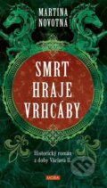 Kniha: Smrt hraje vrhcáby (Martina Novotná). Moba, 2023 Kniha: Smrt hraje vrhcáby (Martina Novotná). Moba, 2023