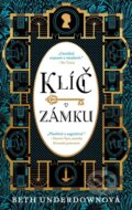 Kniha: Klíč v zámku (Beth Underdown). Ikar CZ, 2023 Kniha: Klíč v zámku (Beth Underdown). Ikar CZ, 2023