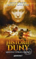 Kniha: Historie Duny: Křížová výprava strojů (Brian Herbert a Kevin J. Anderson). Baronet, 2024 Kniha: Historie Duny: Křížová výprava strojů (Brian Herbert a Kevin J. Anderson). Baronet, 2024