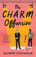 Kniha: The Charm Offensive: A Novel (Alison Cochrun). Atria Books, 2023 Kniha: The Charm Offensive: A Novel (Alison Cochrun). Atria Books, 2023