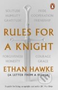 Kniha: Rules for a Knight : A letter from a father (Ethan Hawke). Cornerstone, 2022 Kniha: Rules for a Knight : A letter from a father (Ethan Hawke). Cornerstone, 2022