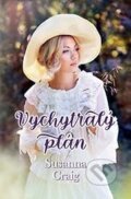 Kniha: Vychytralý plán (Susanna Craig). OLDAG, 2023 Kniha: Vychytralý plán (Susanna Craig). OLDAG, 2023