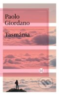 Kniha: Tasmánia (Paolo Giordano), 2023 Kniha: Tasmánia (Paolo Giordano), 2023