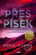 Kniha: Přes písek (Hugh Howey), 2023 Kniha: Přes písek (Hugh Howey), 2023