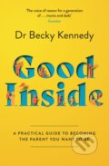 Kniha: Good Inside (Becky Kennedy). HarperCollins, 2022 Kniha: Good Inside (Becky Kennedy). HarperCollins, 2022