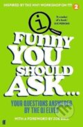 Kniha: Funny You Should Ask... (Elves QI The). Faber and Faber, 2021 Kniha: Funny You Should Ask... (Elves QI The). Faber and Faber, 2021