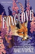 Kniha: Foxglove (Adalyn Grace). Hodder and Stoughton, 2023 Kniha: Foxglove (Adalyn Grace). Hodder and Stoughton, 2023