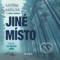 Audiokniha: Jiné místo (Kateřina Karolová), 2023 Audiokniha: Jiné místo (Kateřina Karolová), 2023