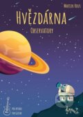 Kniha: Hvězdárna (Martin Rous). Notovna.cz, 2023 Kniha: Hvězdárna (Martin Rous). Notovna.cz, 2023
