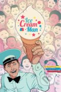 Kniha: Ice Cream Man Volume 1: Rainbow Sprinkles (W. Maxwell Prince). Image Comics, 2022 Kniha: Ice Cream Man Volume 1: Rainbow Sprinkles (W. Maxwell Prince). Image Comics, 2022