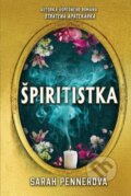 E-kniha: Špiritistka (Sarah Penner), 2023 E-kniha: Špiritistka (Sarah Penner), 2023