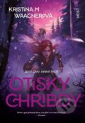 Kniha: Otisky Chribdy (Kristina M. Waagnerová), 2025 Kniha: Otisky Chribdy (Kristina M. Waagnerová), 2025