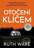 Kniha: Otočení klíčem (Ruth Ware), 2023 Kniha: Otočení klíčem (Ruth Ware), 2023