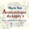 Kniha: Aromaterapie do kapsy 2 (Marie Noe), 2023 Kniha: Aromaterapie do kapsy 2 (Marie Noe), 2023