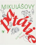 Kniha: Mikulášovy patálie (René Goscinny a Jean-Jacques Sempé). , 1984 Kniha: Mikulášovy patálie (René Goscinny a Jean-Jacques Sempé). , 1984