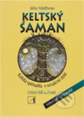 Kniha: Keltský šaman (John Matthews). Kniha: Keltský šaman (John Matthews).