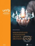 Kniha: Sebapoznávanie a poznávanie druhých - základná zručnosť manažéra (Marianna Šramková). Belianum, 2022 Kniha: Sebapoznávanie a poznávanie druhých - základná zručnosť manažéra (Marianna Šramková). Belianum, 2022