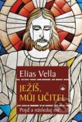 Kniha: Ježíš, můj Učitel (Elias Vella). Karmelitánské nakladatelství, 2023 Kniha: Ježíš, můj Učitel (Elias Vella). Karmelitánské nakladatelství, 2023