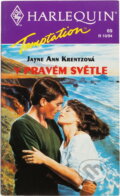 Kniha: V pravém světle (Jayne Ann Krentz). Harlequin, 1994 Kniha: V pravém světle (Jayne Ann Krentz). Harlequin, 1994