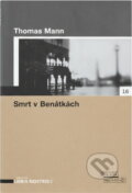 Kniha: Smrt v Benátkách (Thomas Mann). Nakladatelství Lidové noviny, 2005 Kniha: Smrt v Benátkách (Thomas Mann). Nakladatelství Lidové noviny, 2005