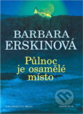 Kniha: Půlnoc je osamělé místo (Barbara Erskine). , 2002 Kniha: Půlnoc je osamělé místo (Barbara Erskine). , 2002