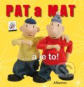 Kniha: PAT a MAT … a je to! (Ivan Rössler). Albatros CZ, 2012 Kniha: PAT a MAT … a je to! (Ivan Rössler). Albatros CZ, 2012