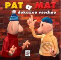 Kniha: Pat a Mat dokážou všechno (Pavel Sýkora a Vladimír Jiránek). Albatros CZ, 2010 Kniha: Pat a Mat dokážou všechno (Pavel Sýkora a Vladimír Jiránek). Albatros CZ, 2010