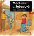 Kniha: Mach a Šebestová za školou (Miloš Macourek). Albatros CZ, 2004 Kniha: Mach a Šebestová za školou (Miloš Macourek). Albatros CZ, 2004