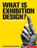 Kniha: What is Exhibition Design? (Jan Lorenc a kolektív). Rotovision, 2010 Kniha: What is Exhibition Design? (Jan Lorenc a kolektív). Rotovision, 2010