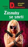 Kniha: Zásnuby se smrtí (Roman Cílek). Moba, 2015 Kniha: Zásnuby se smrtí (Roman Cílek). Moba, 2015
