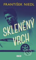 Kniha: Skleněný vrch (František Niedl). Moba, 2015 Kniha: Skleněný vrch (František Niedl). Moba, 2015
