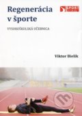 Regenerácia v športe - Viktor Bielik, Sportdiag, 2014