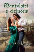 Kniha: Manželství s cizincem (Jane Ashford). Baronet, 2015 Kniha: Manželství s cizincem (Jane Ashford). Baronet, 2015