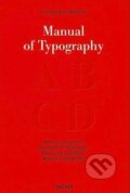 Kniha: Manual of Typography (Stephan Fussel). Taschen, 2010 Kniha: Manual of Typography (Stephan Fussel). Taschen, 2010
