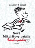Kniha: Nové Mikulášovy patálie: Návrat z prázdnin (Jean-Jacques Sempé a René Goscinny). Albatros CZ, 2005 Kniha: Nové Mikulášovy patálie: Návrat z prázdnin (Jean-Jacques Sempé a René Goscinny). Albatros CZ, 2005