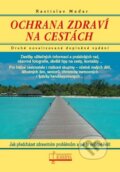 Kniha: Ochrana zdraví na cestách (Rastislav Maďar). Osveta, 2014 Kniha: Ochrana zdraví na cestách (Rastislav Maďar). Osveta, 2014