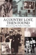 Kniha: A Country Lost, Then Found (Rick Zednik). Createspace, 2012 Kniha: A Country Lost, Then Found (Rick Zednik). Createspace, 2012