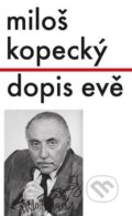 Kniha: Dopis Evě (Miloš Kopecký). Sumbalon, 2014 Kniha: Dopis Evě (Miloš Kopecký). Sumbalon, 2014