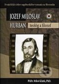 Kniha: Jozef Miloslav Hurban (Miloš Klátik). Tranoscius, 2014 Kniha: Jozef Miloslav Hurban (Miloš Klátik). Tranoscius, 2014