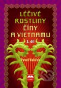 Kniha: Léčivé rostliny Číny a Vietnamu (Pavel Valíček). Start, 2014 Kniha: Léčivé rostliny Číny a Vietnamu (Pavel Valíček). Start, 2014