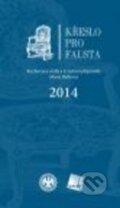 Kniha: Křeslo pro Fausta 2014 (Marie Retková). Galén, 2015 Kniha: Křeslo pro Fausta 2014 (Marie Retková). Galén, 2015