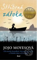 Kniha: Stříbrná zátoka (Jojo Moyes). Ikar CZ, 2015 Kniha: Stříbrná zátoka (Jojo Moyes). Ikar CZ, 2015