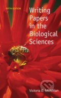 Kniha: Writing Papers in the Biological Sciences (Victoria E. McMillan). Palgrave, 2012 Kniha: Writing Papers in the Biological Sciences (Victoria E. McMillan). Palgrave, 2012