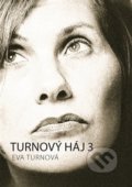 Turnový háj 3 - Eva Turnová, Eturnity, 2014